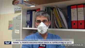 Fermo. "Il Pronto Soccorso regge col super lavoro di tutti" - VIDEO - Redazione ETV Marche