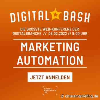 Digital Bash – Marketing Automation - OnlineMarketing.de