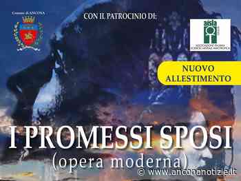 Al teatro delle Muse di Ancona arriva “I Promessi Sposi – Opera Moderna” - Ancona Notizie - Ancona Notizie