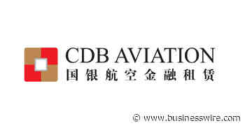 CDB Aviation Completes Deliveries of Seven 737 MAX Aircraft to Brazil's GOL - Business Wire