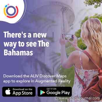 ALIV Discover Maps brings The Bahamas to life through Augmented Reality - Digital Journal