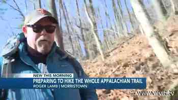 Morristown man takes trail name “Tennessee” hiking the Appalachian Trail - WVLT.TV