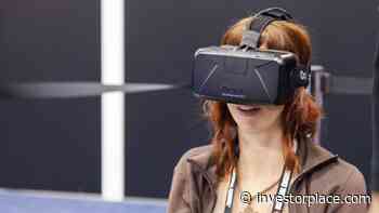5 VR Stocks That Could Soar as Oculus Usage Grows - Investorplace.com