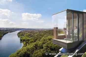 Inside the New Lake Austin Wonderland — How a Maverick Entrepreneur Made Four Seasons and Hines See His Unconventional Cliffside Vision - PaperCity Magazine