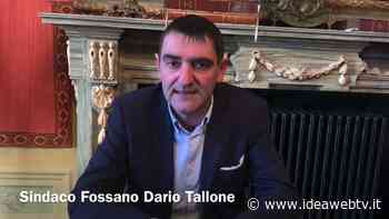 2021 IN GRANDA - Fossano, il punto con il sindaco Dario Tallone (VIDEOINTERVISTA) - www.ideawebtv.it - Quotidiano on line della provincia di Cuneo - IdeaWebTv