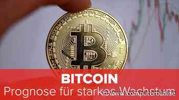 Bitcoin: Analysten prognostizieren starkes Wachstum - COMPUTER BILD - COMPUTER BILD
