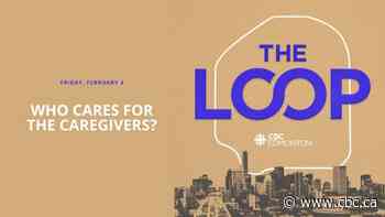 The Loop: Who cares for the caregivers?