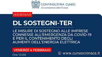 CUNEO/ Venerdì focus di Confindustria per le imprese sulle misure del Decreto Sostegni ter- Cuneocronaca.it - Cuneocronaca.it