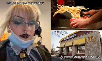 McDonald's worker shares tips and secrets of the fast food chain - Daily Mail