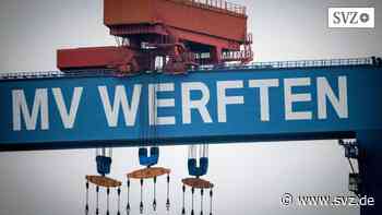 Wirtschaft: MV Werften: Ergänzungstarifvertrag für Transfergesellschaft | svz.de - svz – Schweriner Volkszeitung
