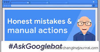 Google Manual Actions And Honest SEO Mistakes via @sejournal, @brockcooper1