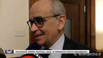 Macerata Opera Festival 2022, si presenta Paolo Pinamonti - Redazione ETV Marche