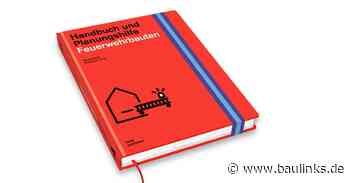 „Feuerwehrbauten“ aus der Reihe Handbuch und Planungshilfe von DOM publishers