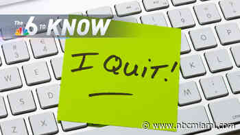 6 to Know: Thousands Quit Florida Jobs as ‘Great Resignation' Continues