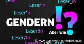 Gendergerechte Sprache in der Kommunalpolitk in Aachen - Aachener Nachrichten