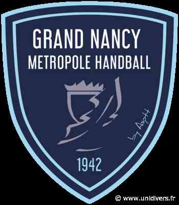 MATCH DE HANDBALL – NANCY VS CHAMBERY Nancy jeudi 24 février 2022 - Unidivers