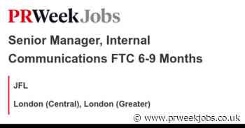 JFL: Senior Manager, Internal Communications FTC 6-9 Months
