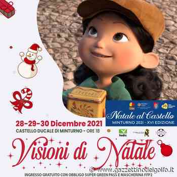 “Visioni di Natale” al Castello di Minturno - gazzettinodelgolfo.it