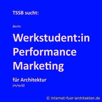 Stellenangebot: Werkstudent:in Performance Marketing für Architektur (bis 20 h/Woche) - Internet für Architekten