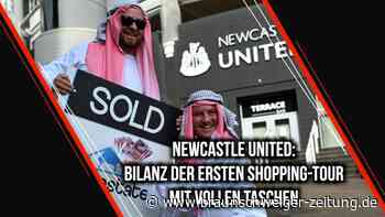 Newcastle United: Bilanz der ersten Shopping-Tour nach Saudi-Übernahme