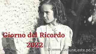 Giorno del Ricordo 2022 - CITTA' DI ESTE - Culla dei Veneti Antichi - Comune di Este