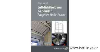 Ratgeber zur Luftdichtheit in Gebäuden