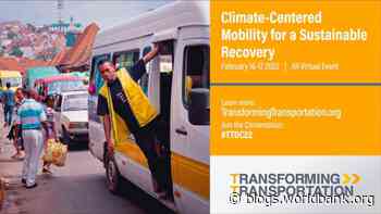 February is the Time to Transform Transport - World Bank Group
