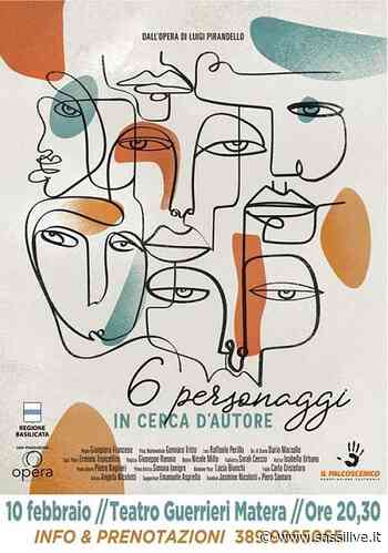 Compagnia Teatrale Opera presenta “Sei personaggi in cerca d'autore” di Luigi Pirandello – rassegna de “Il Palcoscenico” – teatro Guerrieri – Matera - Sassilive.it