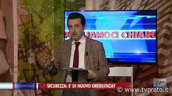 Sicurezza: è di nuovo emergenza - tvprato.it