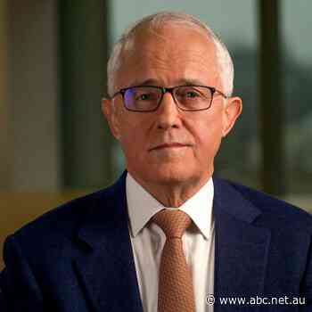 Malcolm Turnbull on Scott Morrison's messy week - RN Breakfast - ABC News