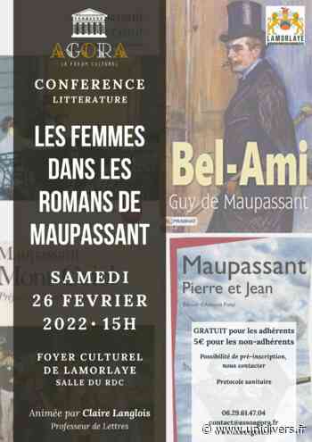 Conférence: « Les femmes dans les romans de Maupassant » Lamorlaye samedi 26 février 2022 - Unidivers