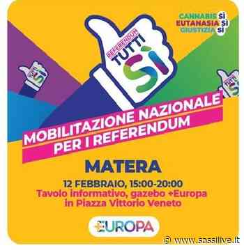 Tavolo informativo di +Europa a Matera per i referendum su cannabis, eutanasia e giustizia - Sassilive.it