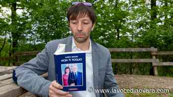 Marco Zenone, amore e distanza nel suo libro “Non ti voglio” - La Voce di Novara