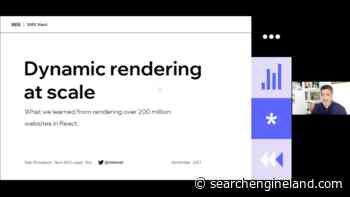 The benefits of dynamic rendering for SEO - Search Engine Land