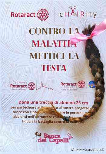 “Contro la malattia mettici la testa”, Rotaract Club Matera promuove il Service Charity - Sassilive.it