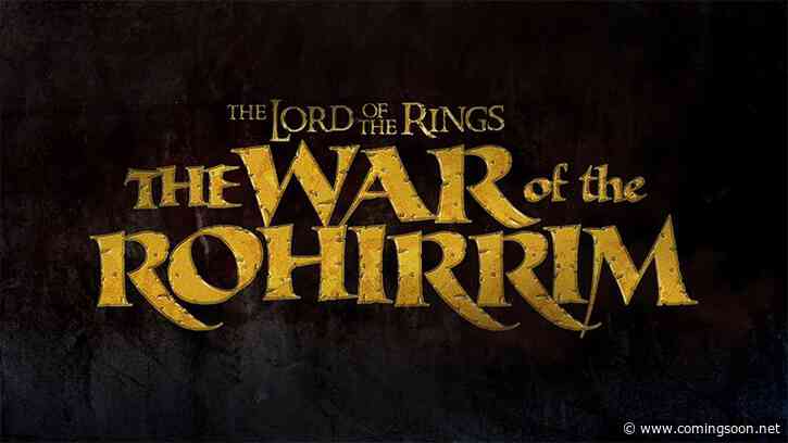 Lord of the Rings: The War of the Rohirrim Premiere Date Set