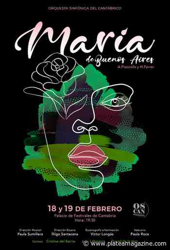 La Orquesta Sinfónica del Cantábrico presenta 'María de Buenos Aires' de Astor Piazzolla - Platea magazine