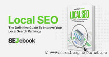 Local SEO: The Definitive Guide To Improve Your Local Search Rankings - Search Engine Journal