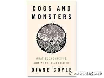 Cogs and Monsters, book review: Retooling economics for a digital world