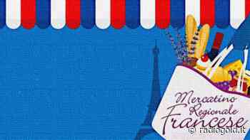 Mercatino Regionale Francese a Monza dal 25 al 27 febbraio 2022 - Radiogold