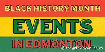 Black History Month events in Edmonton - The Gateway Online