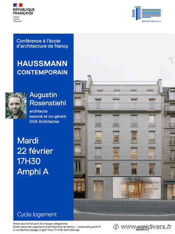 Haussmann contemporain Ecole nationale supérieure d’architecture de Nancy mardi 22 février 2022 - Unidivers