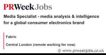 Fabric: Media Specialist - media analysis & intelligence for a global consumer electronics brand
