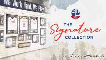 The Signature Collection - News - Bolton Wanderers