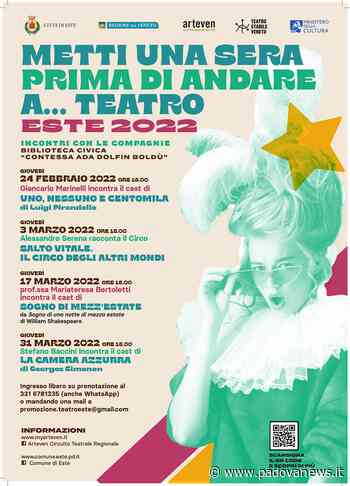 Este: Metti una sera prima di andare a…teatro – Incontri con le Compagnie - Padova News