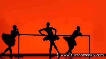 Spring Arts: Dancers of all styles step across stages this spring - Tucson Weekly
