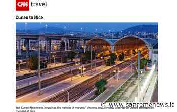La 'CNN travel' inserisce la Cuneo-Ventimiglia-Nizza tra gli itinerari in treno imperdibili per il 2022 - SanremoNews.it