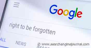 Google And The Right To Be Forgotten via @sejournal, @brockcooper1