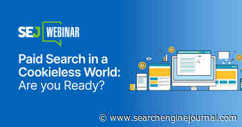 Paid Search In A Cookieless World: Are You Ready? via @sejournal, @hethr_campbell