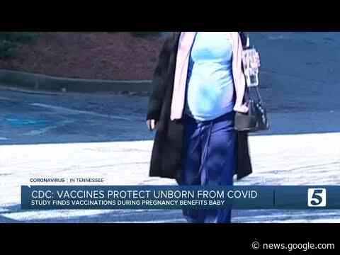 Study finds newborns with mothers vaccinated against COVID-19 less likely to be hospitalized - NewsChannel 5